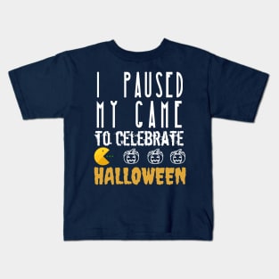 I Paused My Game To Celebrate Halloween Kids T-Shirt